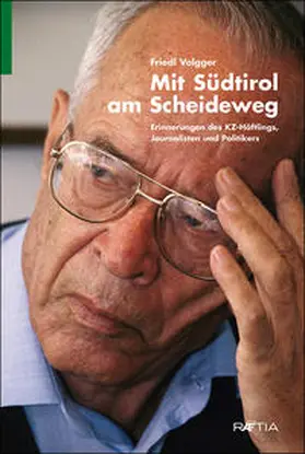 Volgger |  Mit Südtirol am Scheideweg | Buch |  Sack Fachmedien