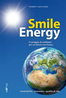 Lantschner |  Smile Energy | Buch |  Sack Fachmedien