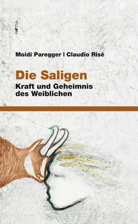 Paregger / Risé |  Die Saligen | eBook | Sack Fachmedien
