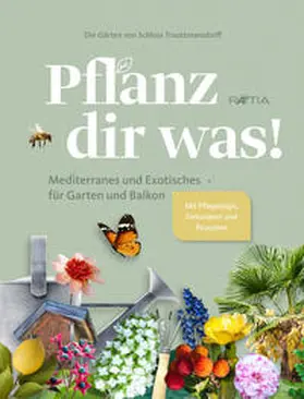 Löbert / Die Gärten von Schloss Trauttmansdorff |  Pflanz dir was! | Buch |  Sack Fachmedien
