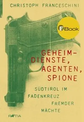 Franceschini |  Geheimdienste, Agenten, Spione | eBook | Sack Fachmedien