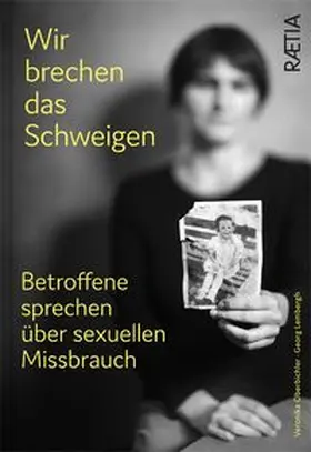 Oberbichler |  Wir brechen das Schweigen | Buch |  Sack Fachmedien