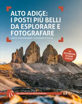 Niederwanger / Pichler |  Alto Adige. I posti più belli da esplorare e fotografare. 45 escursioni di ogni livello | Buch |  Sack Fachmedien