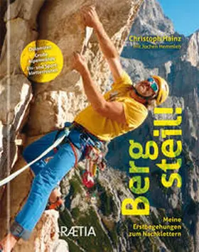 Hainz |  Berg steil! Meine Erstbegehungen zum Nachklettern | Buch |  Sack Fachmedien