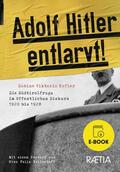 Kofler |  Adolf Hitler entlarvt! | eBook | Sack Fachmedien