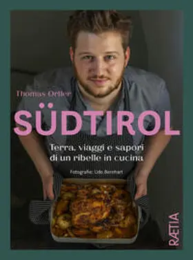 Ortler |  Südtirol. Terra, viaggi e sapori di un ribelle in cucina | Buch |  Sack Fachmedien