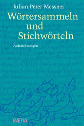 Messner |  Wörtersammeln und Stichwörteln | Buch |  Sack Fachmedien