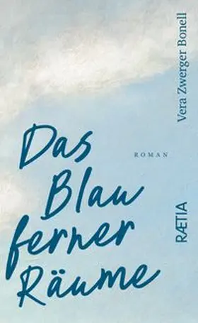 Zwerger Bonell |  Das Blau ferner Räume | eBook | Sack Fachmedien