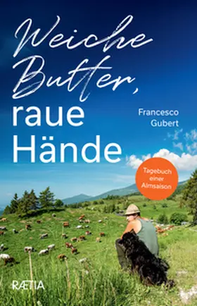 Gubert |  Weiche Butter, raue Hände | eBook | Sack Fachmedien