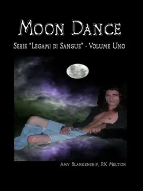  Moon Dance (Legami Di Sangue Libro Primo) | eBook | Sack Fachmedien