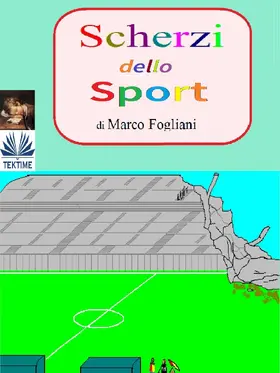 Fogliani |  Scherzi Dello Sport | eBook | Sack Fachmedien