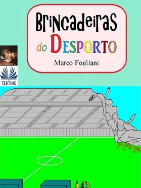 Fogliani |  Brincadeiras Do Desporto | eBook | Sack Fachmedien