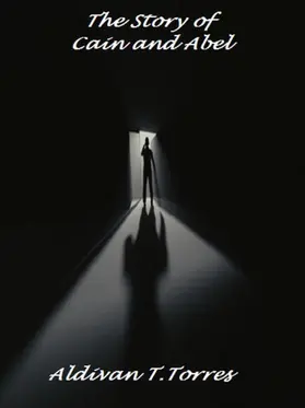 Torres |  The Story Of Cain And Abel | eBook | Sack Fachmedien