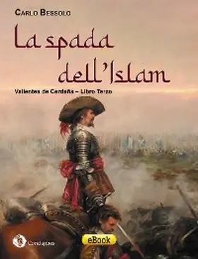 Bessolo |  La spada dell'Islam | eBook | Sack Fachmedien
