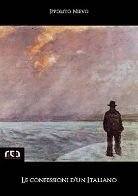 Nievo |  Le confessioni d'un italiano | eBook | Sack Fachmedien