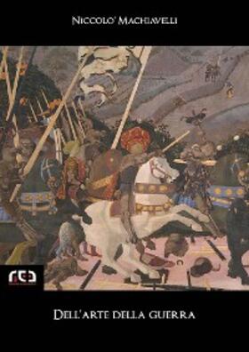 Machiavelli |  Dell'arte della guerra | eBook | Sack Fachmedien