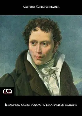 Schopenhauer |  Il mondo come volontà e rappresentazione | eBook | Sack Fachmedien