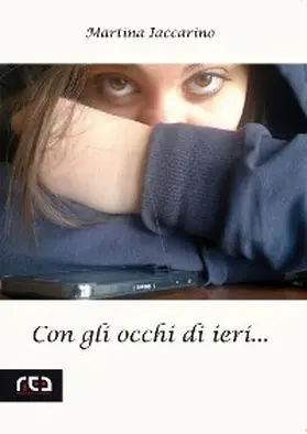 Iaccarino |  Con gli occhi di ieri | eBook | Sack Fachmedien