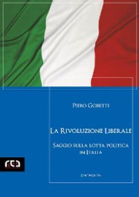 Gobetti |  La rivoluzione liberale | eBook | Sack Fachmedien