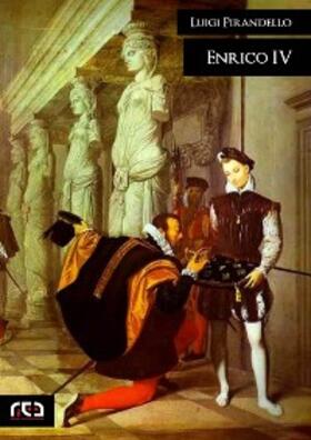 Pirandello |  Enrico IV | eBook | Sack Fachmedien