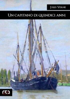 Verne |  Un capitano di quindici anni | eBook | Sack Fachmedien