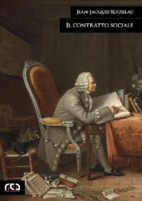 Rousseau |  Il contratto sociale | eBook | Sack Fachmedien