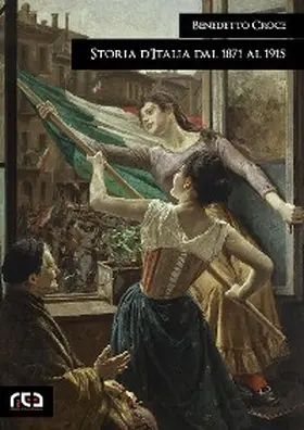 Croce |  Storia d'Italia dal 1871 al 1915 | eBook | Sack Fachmedien