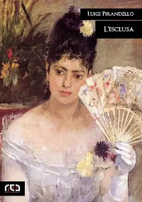 Pirandello |  L'esclusa | eBook | Sack Fachmedien
