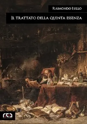 Lullo |  Il trattato della quinta essenza | eBook | Sack Fachmedien