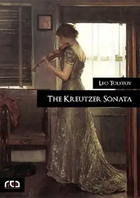 Tolstoy |  The Kreutzer Sonata | eBook | Sack Fachmedien