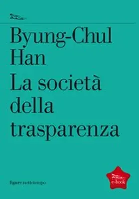 Han |  La società della trasparenza | eBook | Sack Fachmedien