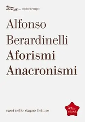 Berardinelli |  Aforismi Anacronismi | eBook | Sack Fachmedien