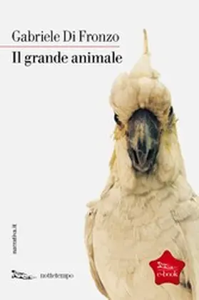 Di Fronzo |  Il grande animale | eBook | Sack Fachmedien