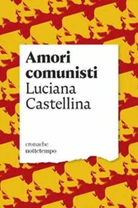 Castellina |  Amori comunisti | eBook | Sack Fachmedien