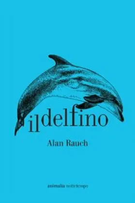 Rauch |  Il delfino | eBook | Sack Fachmedien