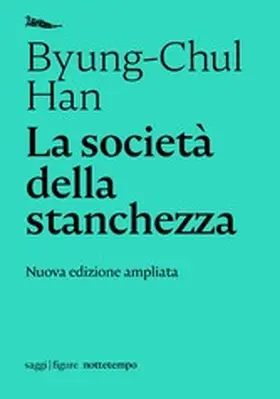 Han |  La società della stanchezza | eBook | Sack Fachmedien
