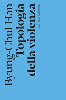 Han |  Topologia della violenza | eBook | Sack Fachmedien