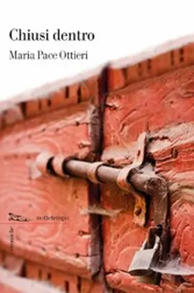 Pace Ottieri |  Chiusi dentro | eBook | Sack Fachmedien