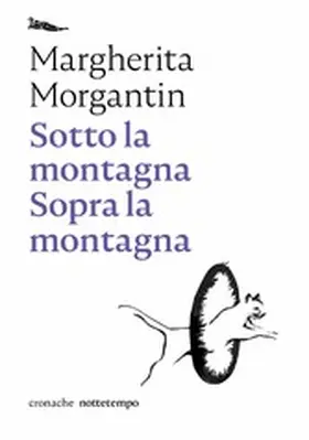 Morgantin |  Sotto la montagna Sopra la montagna | eBook | Sack Fachmedien