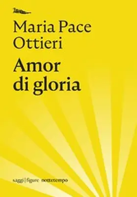 Pace Ottieri |  Amor di gloria | eBook | Sack Fachmedien