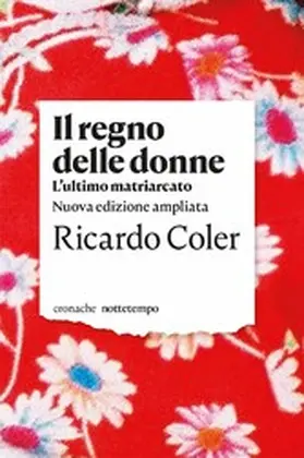 Coler |  Il regno delle donne. L'ultimo matriarcato | eBook | Sack Fachmedien