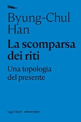 Han |  La scomparsa dei riti | eBook | Sack Fachmedien