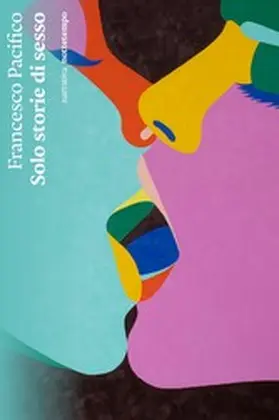 Pacifico |  Solo storie di sesso | eBook | Sack Fachmedien