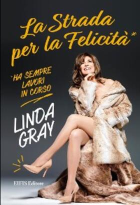 Gray |  La strada per la felicità | eBook | Sack Fachmedien