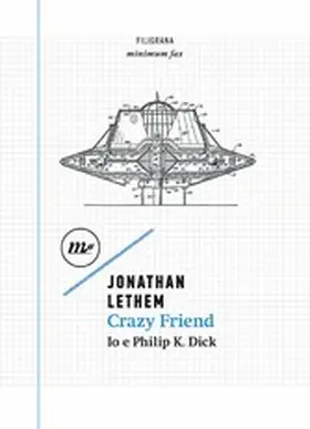 Lethem |  Crazy Friend. Io e Philip K. Dick | eBook | Sack Fachmedien