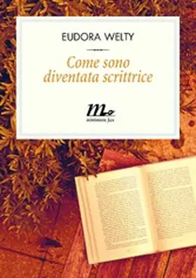 Welty |  Come sono diventata scrittrice | eBook | Sack Fachmedien