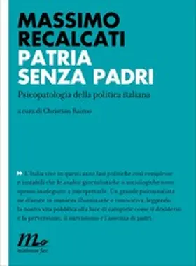 Recalcati |  Patria senza padri. Psicopatologia della politica italiana | eBook | Sack Fachmedien