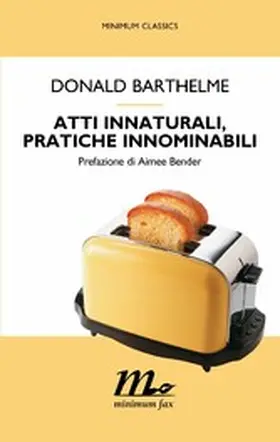 Barthelme |  Atti innaturali, pratiche innominabili | eBook | Sack Fachmedien