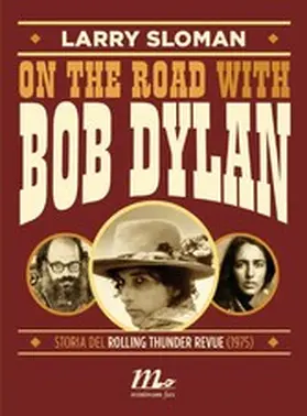 Sloman |  On the road with Bob Dylan. Storia del Rolling Thunder Revue (1975) | eBook | Sack Fachmedien