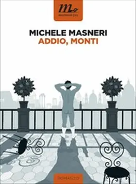 Masneri |  Addio, Monti | eBook | Sack Fachmedien